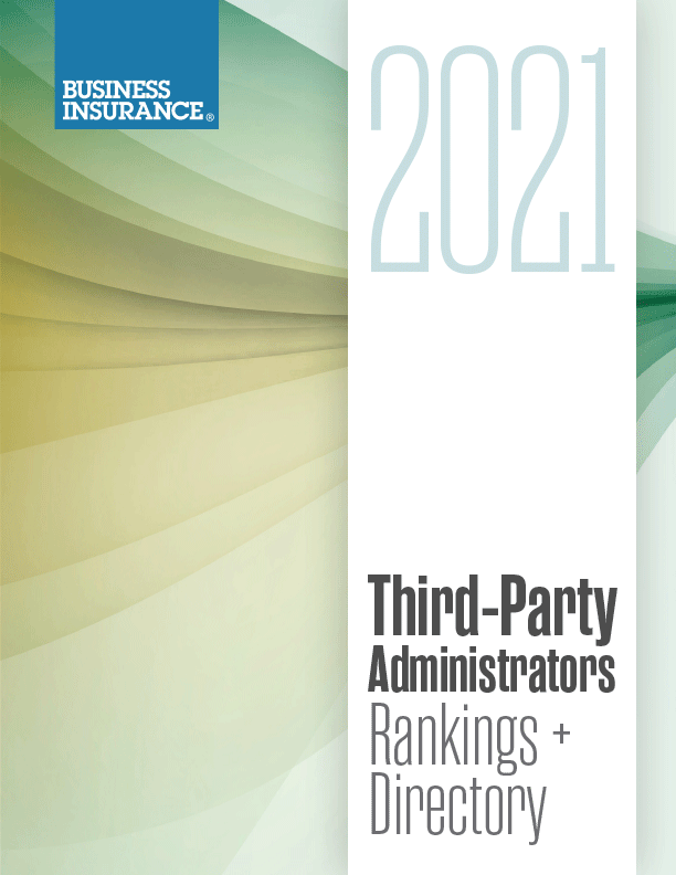 2021 THIRDPARTY ADMINISTRATORS RANKINGS + DIRECTORY Business Insurance